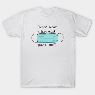 Please wear a face mask thank you T-Shirt